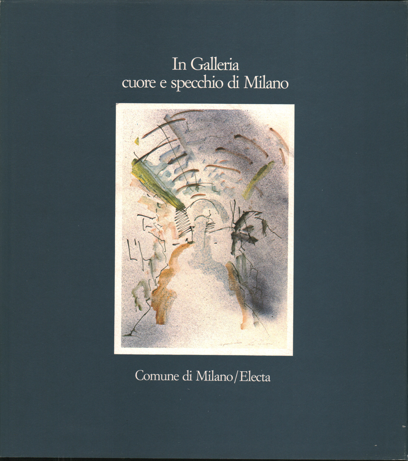 In Galleria cuore e specchio di Milano, s.a.