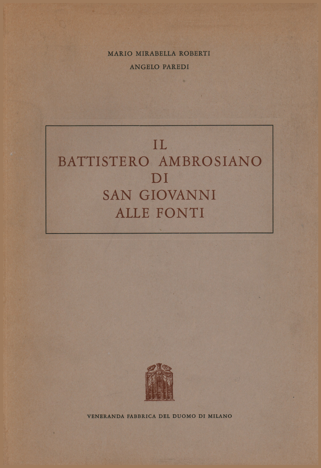 Il Battistero ambrosiano di San Giovanni alle font, s.a.