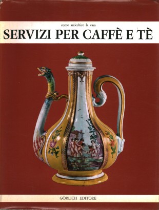 Come arricchire la casa: Servizi per caffè e tè