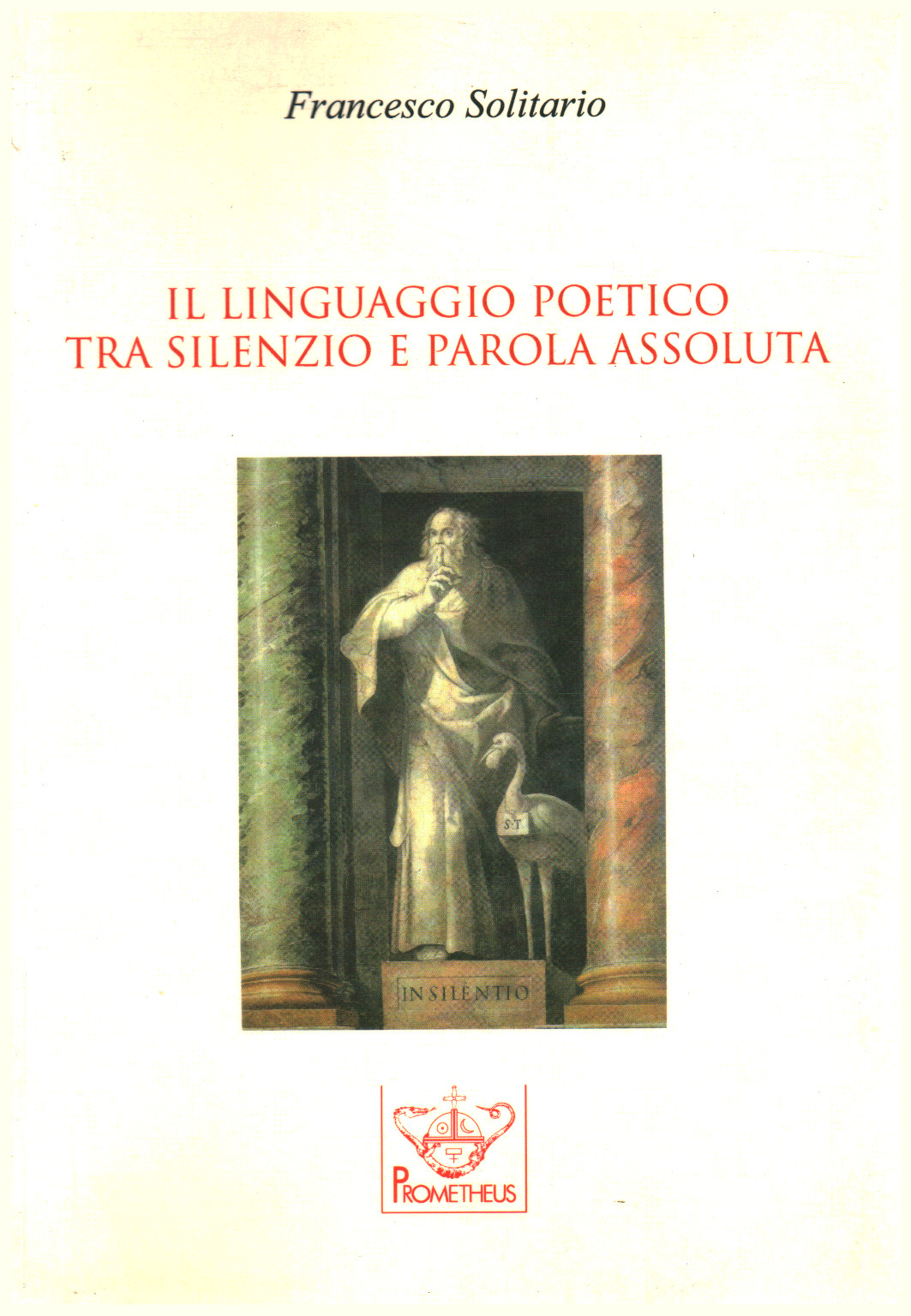 Il linguaggio poetico tra silenzio e parola assolu, s.a.