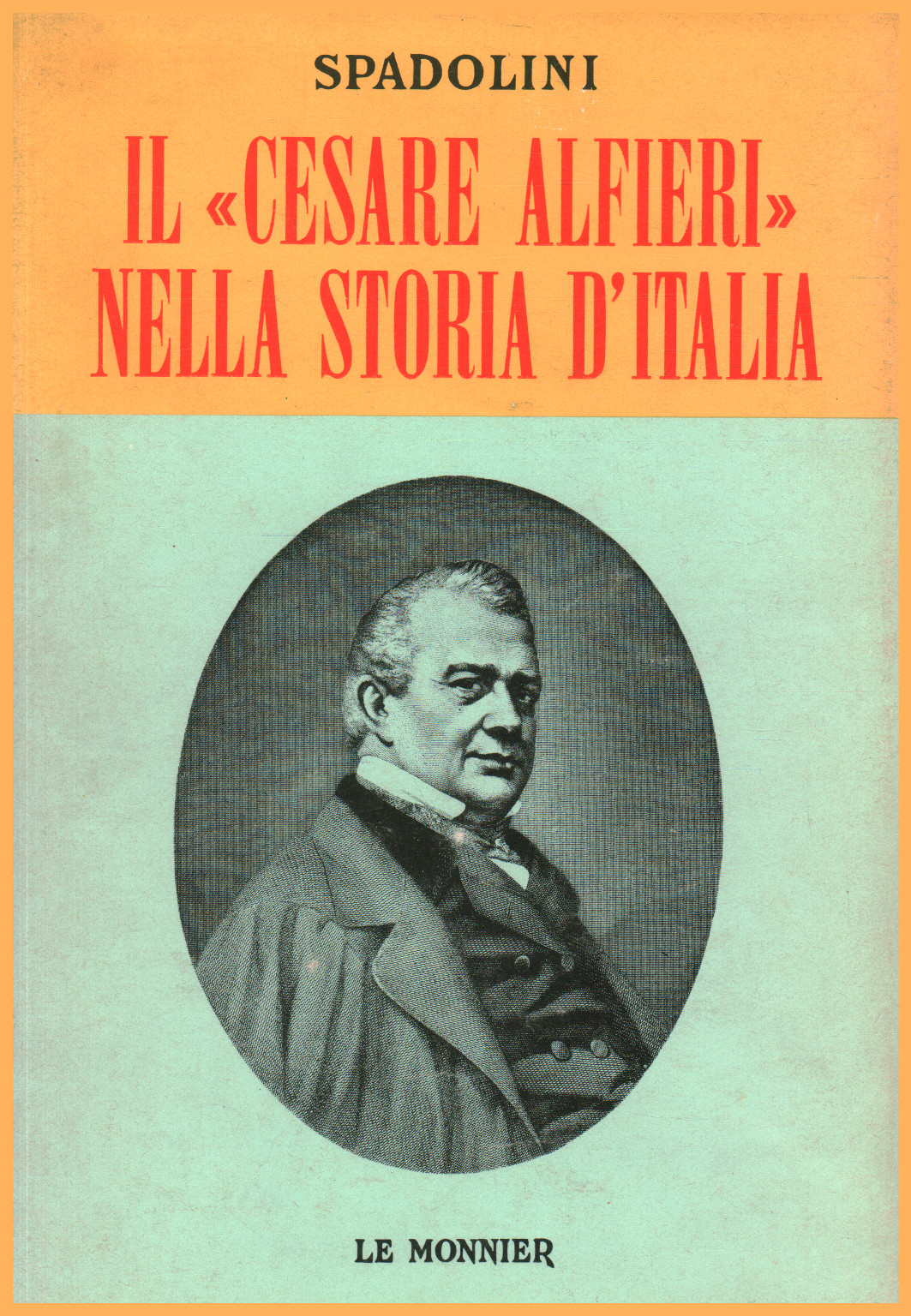 Le "Cesare Alfieri" dans l'histoire de l'Italie, s.a.