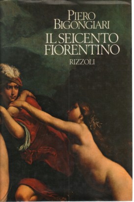 Il caso e il caos I. Il Seicento fiorentino