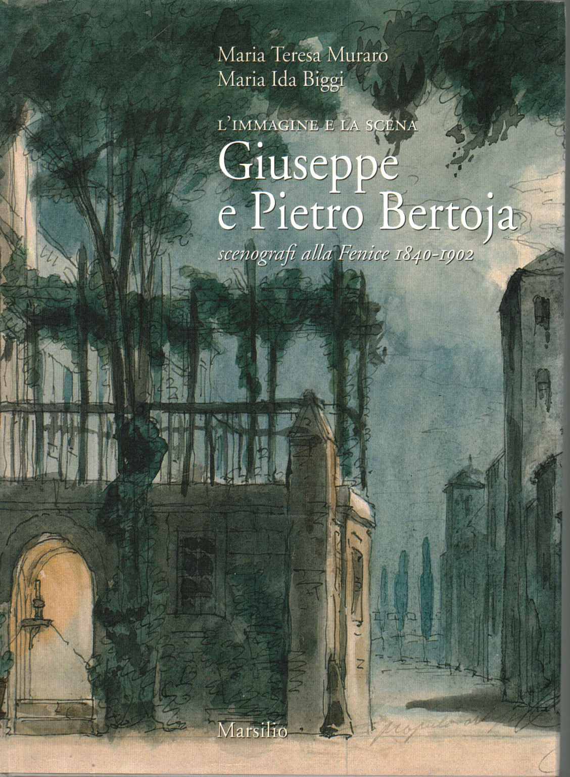 L'immagine e la scena. Giuseppe e Pietro Bertoja , s.a.