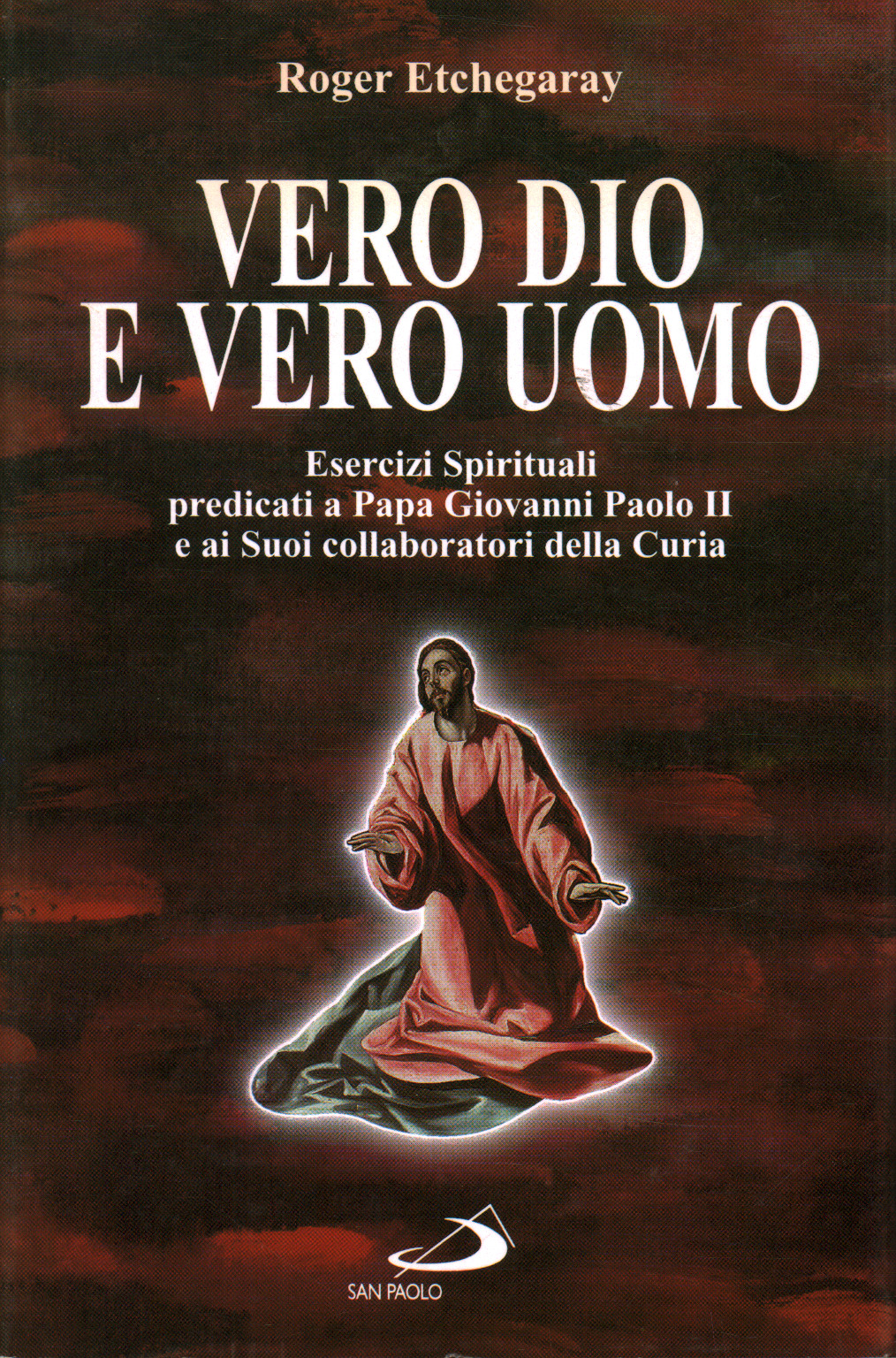 Vero Dio e vero uomo, s.a.