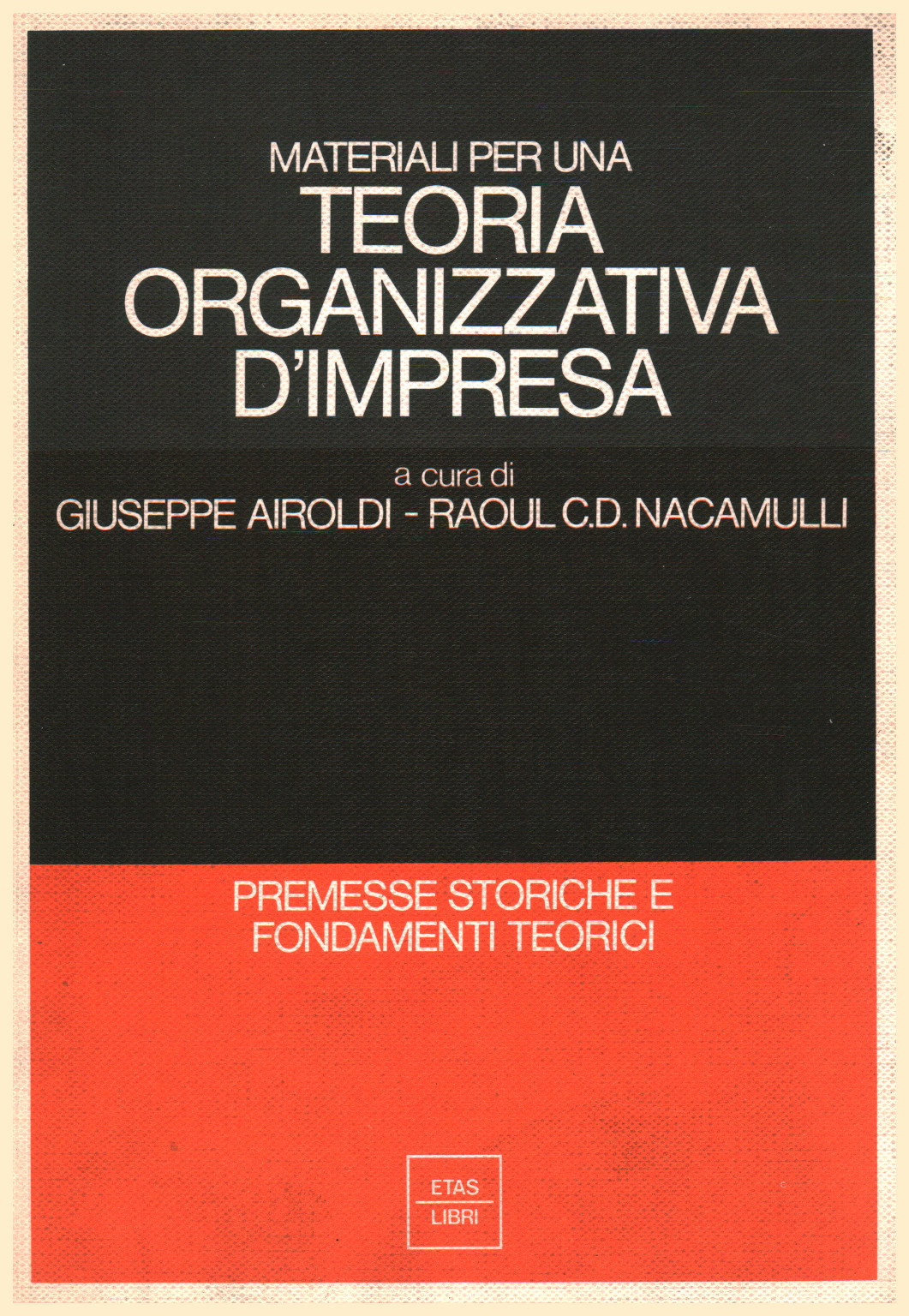 Materiali per una Teoria organizzativa d impresa, s.a.