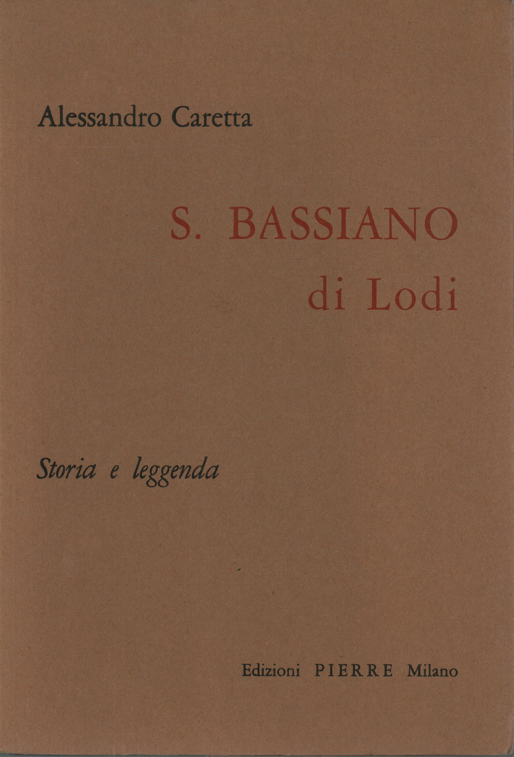 S. Bassiano di Lodi, s.a.