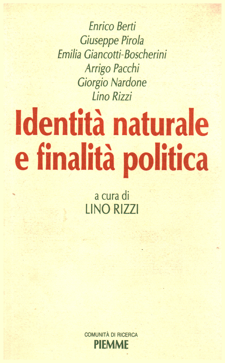 Identità naturale e finalità politica, Lino Rizzi