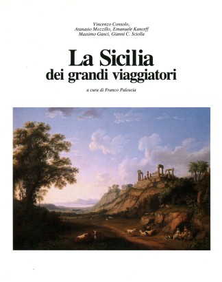 La Sicilia dei grandi viaggiatori