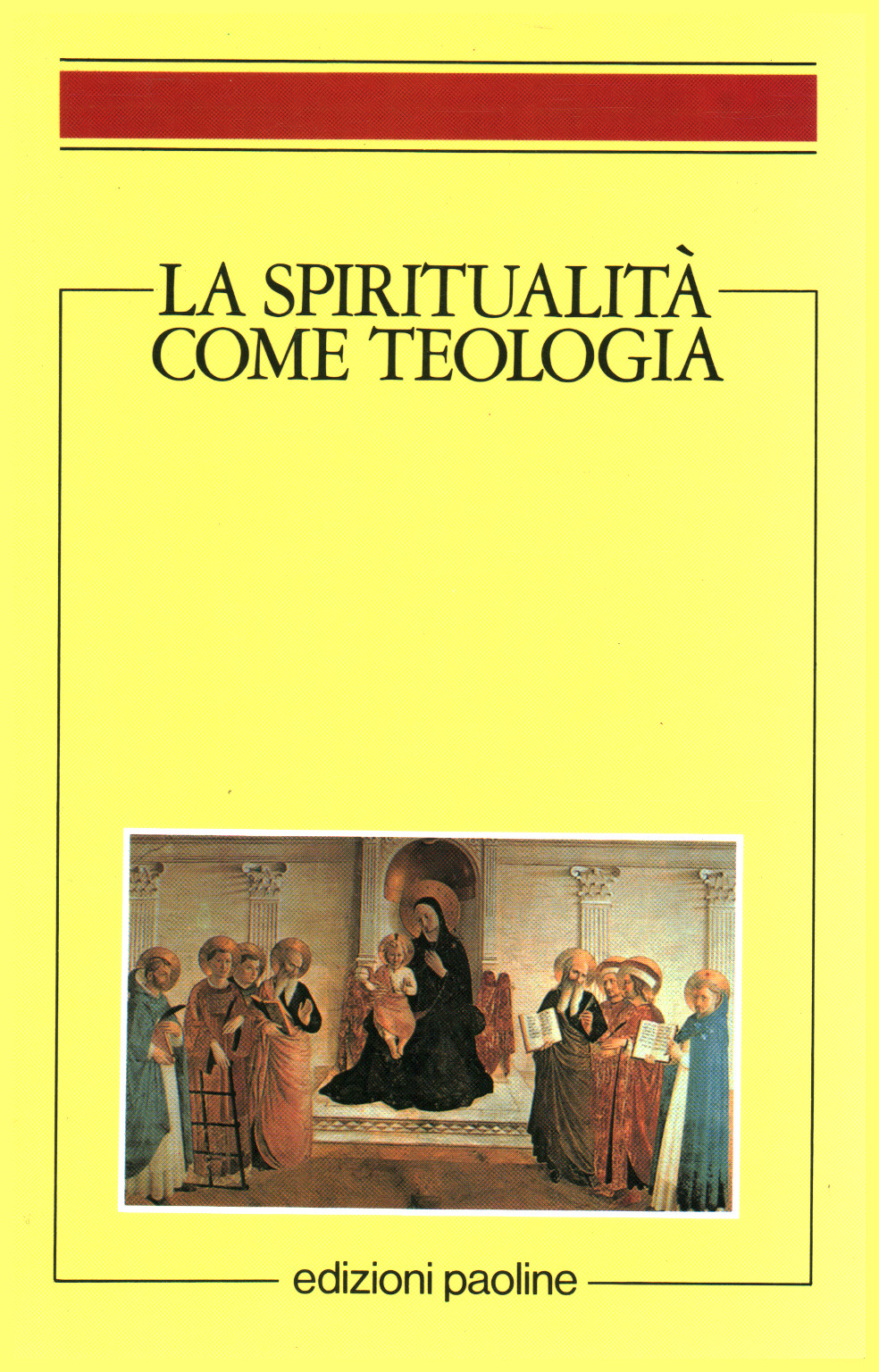 La spiritualità come teologia, s.a.