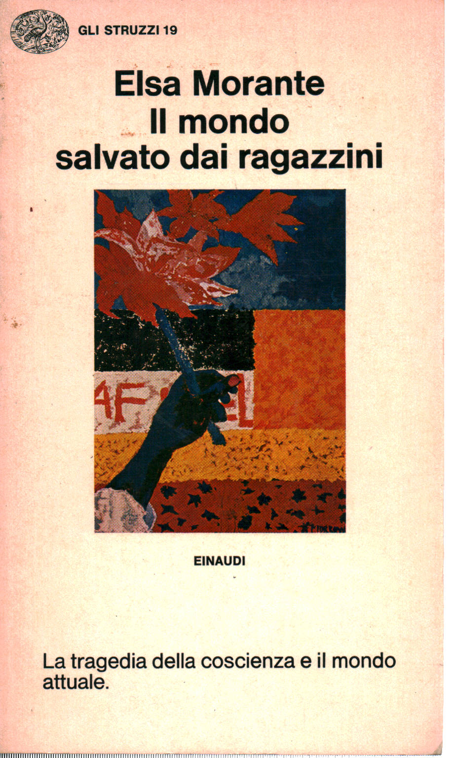 Il mondo salvato dai ragazzini e altri poemi, Elsa Morante