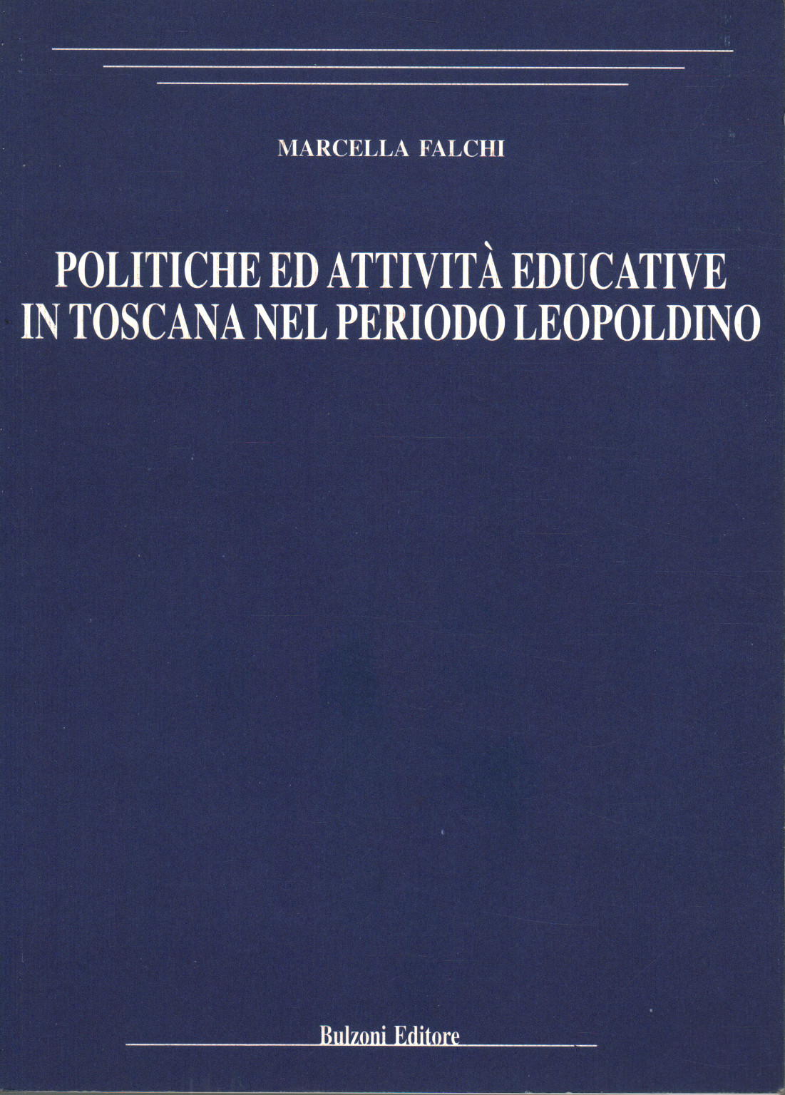 Politiques et des activités éducatives, en Toscane, dans la pe, s.un.