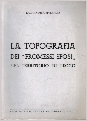 La topografia dei "promessi sposi" nel territorio di Lecco