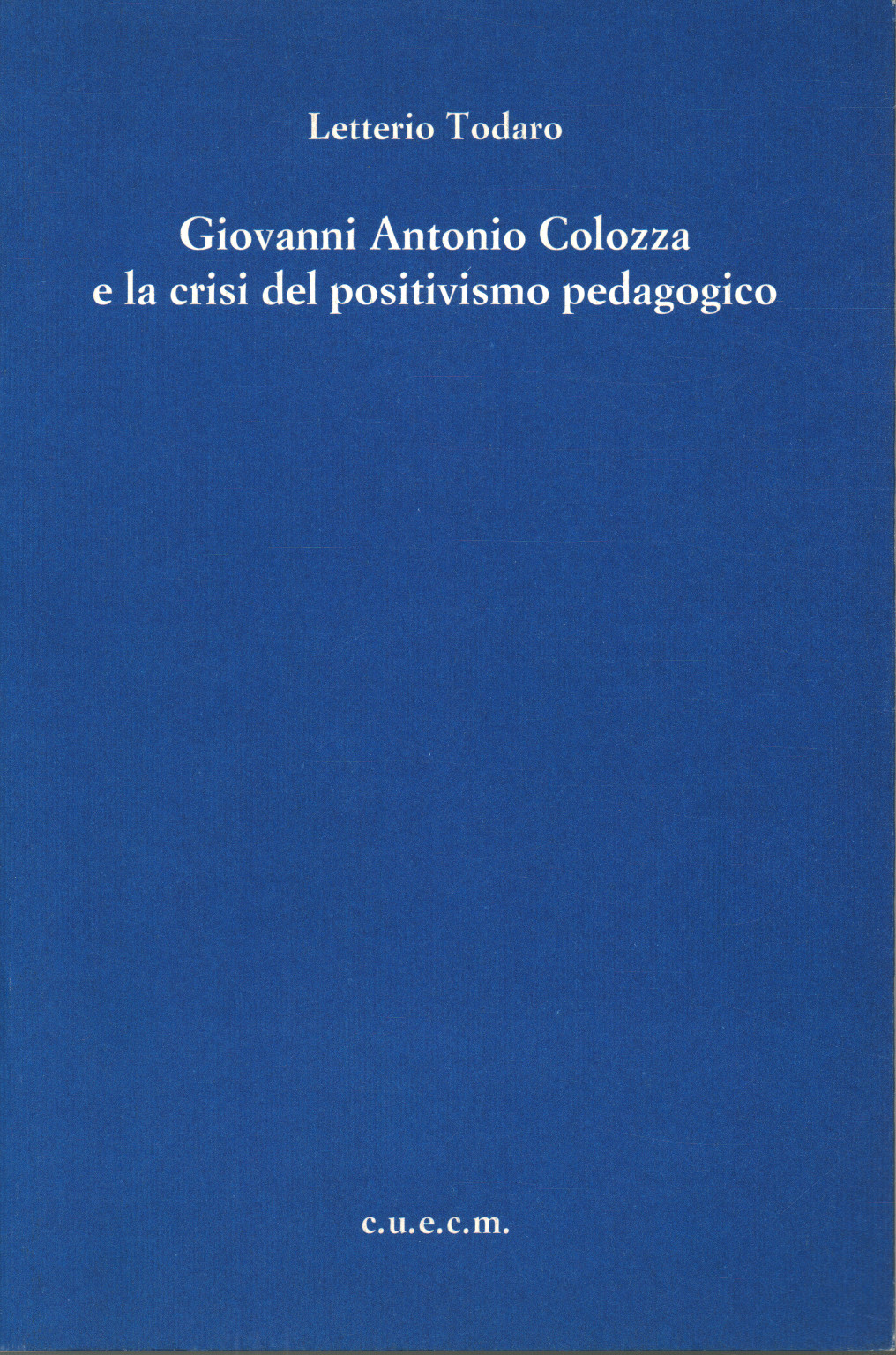 Giovanni Antonio Colozza and the crisis of positivism, s.a.