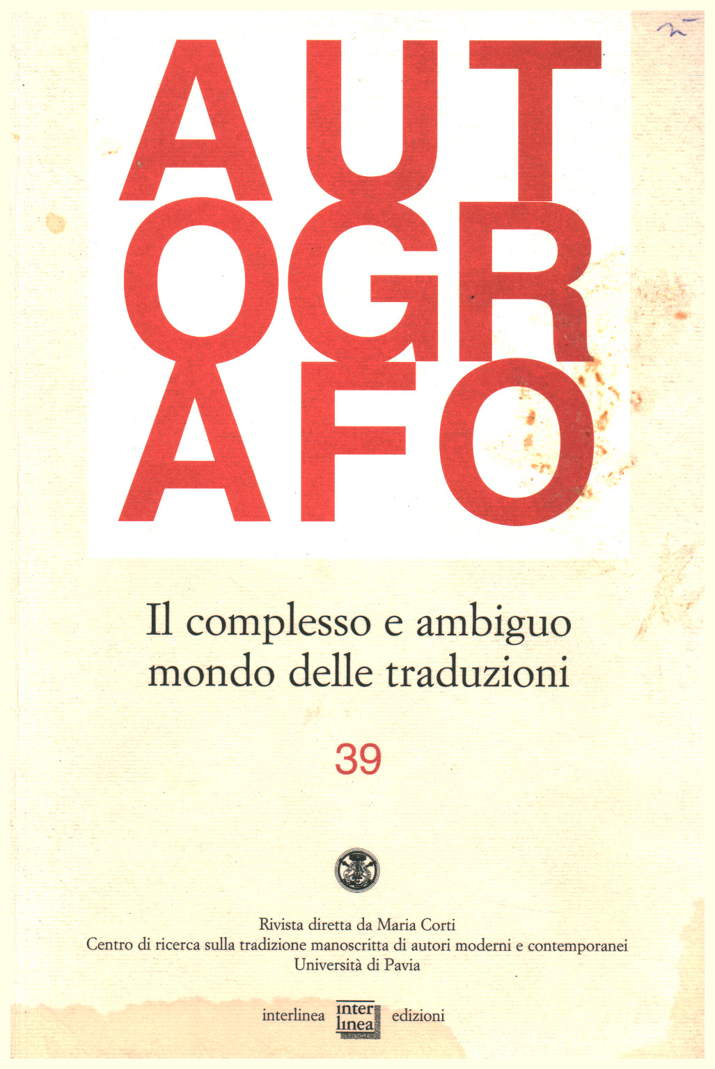 Autografo anno XV,numero 39,luglio-dicembre 1999, s.a.