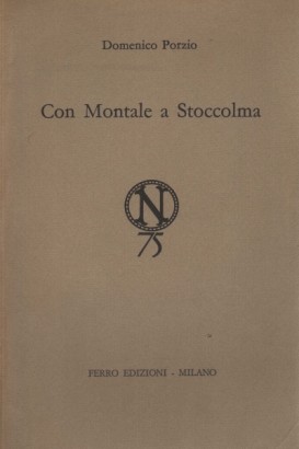 Con Montale a Stoccolma