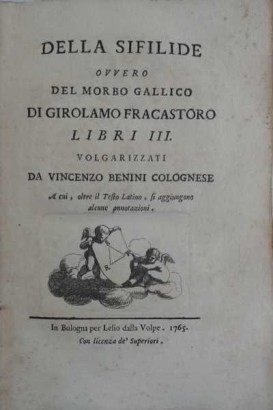 Della Sifilide ovvero del morbo gallico libri III