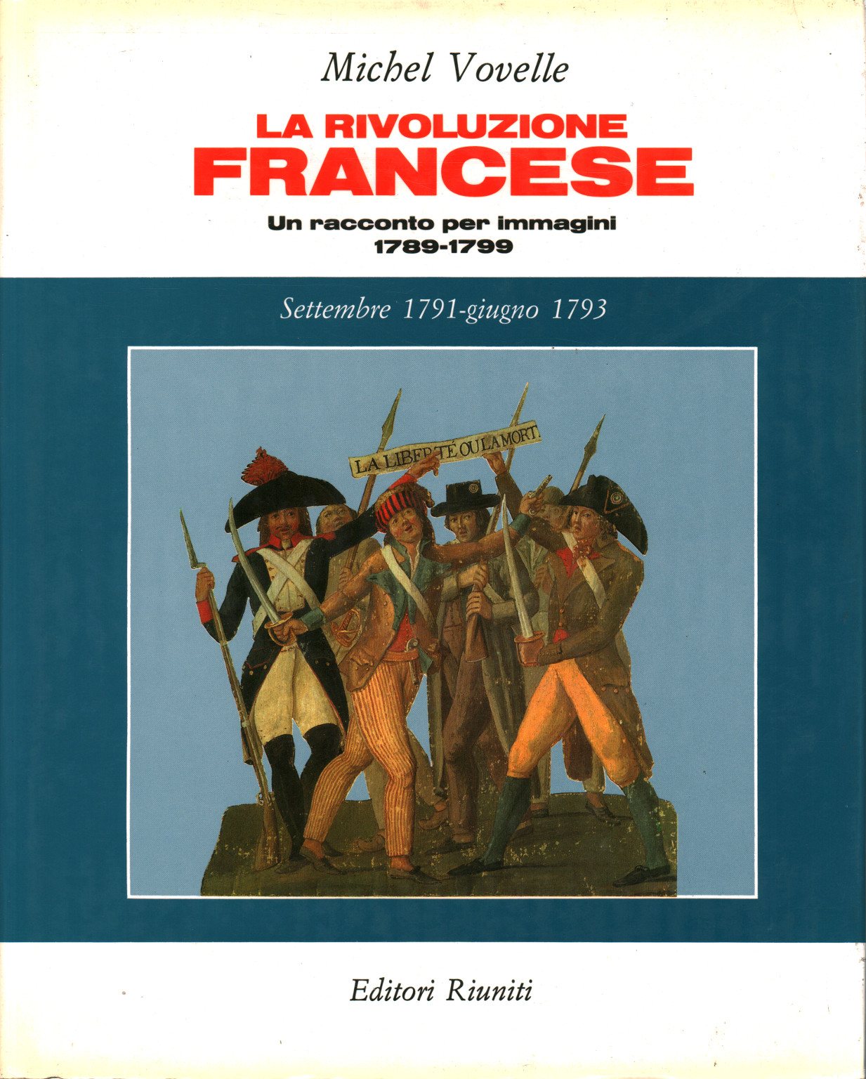 The French Revolution. Volume III, s.a.