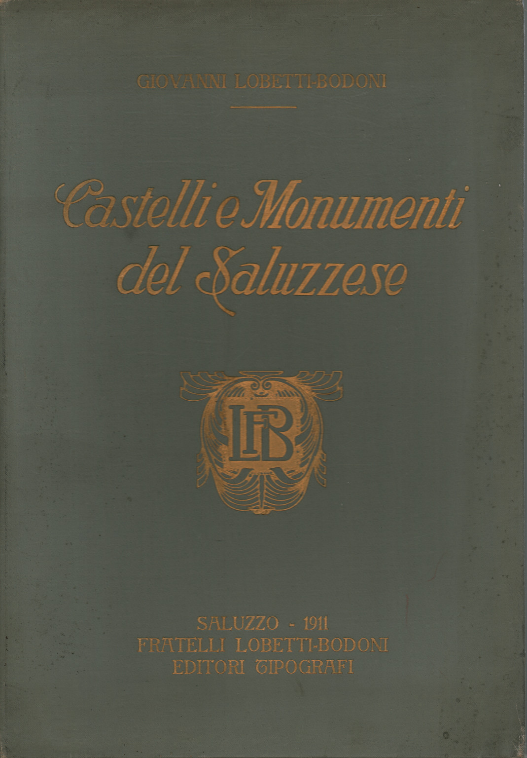 Castles and Monuments of the Saluzzo area, s.a.