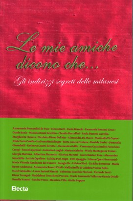 Le mie amiche dicono che...gli indirizzi segreti delle milanesi