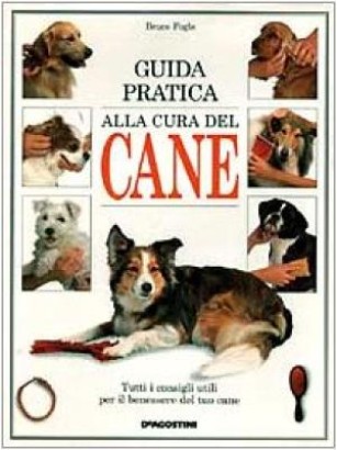Guida pratica alla cura del cane