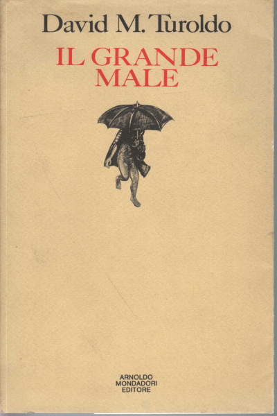 Il grande male, s.a.