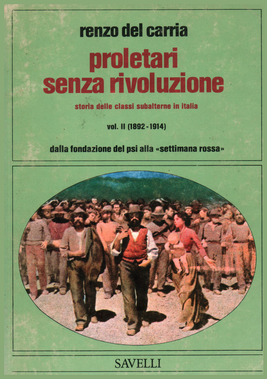proletari senza rivoluzione Volume 2, storia delle, s.a.