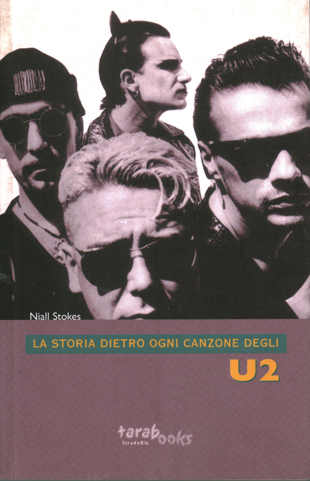 The story behind every song U2, s.a.