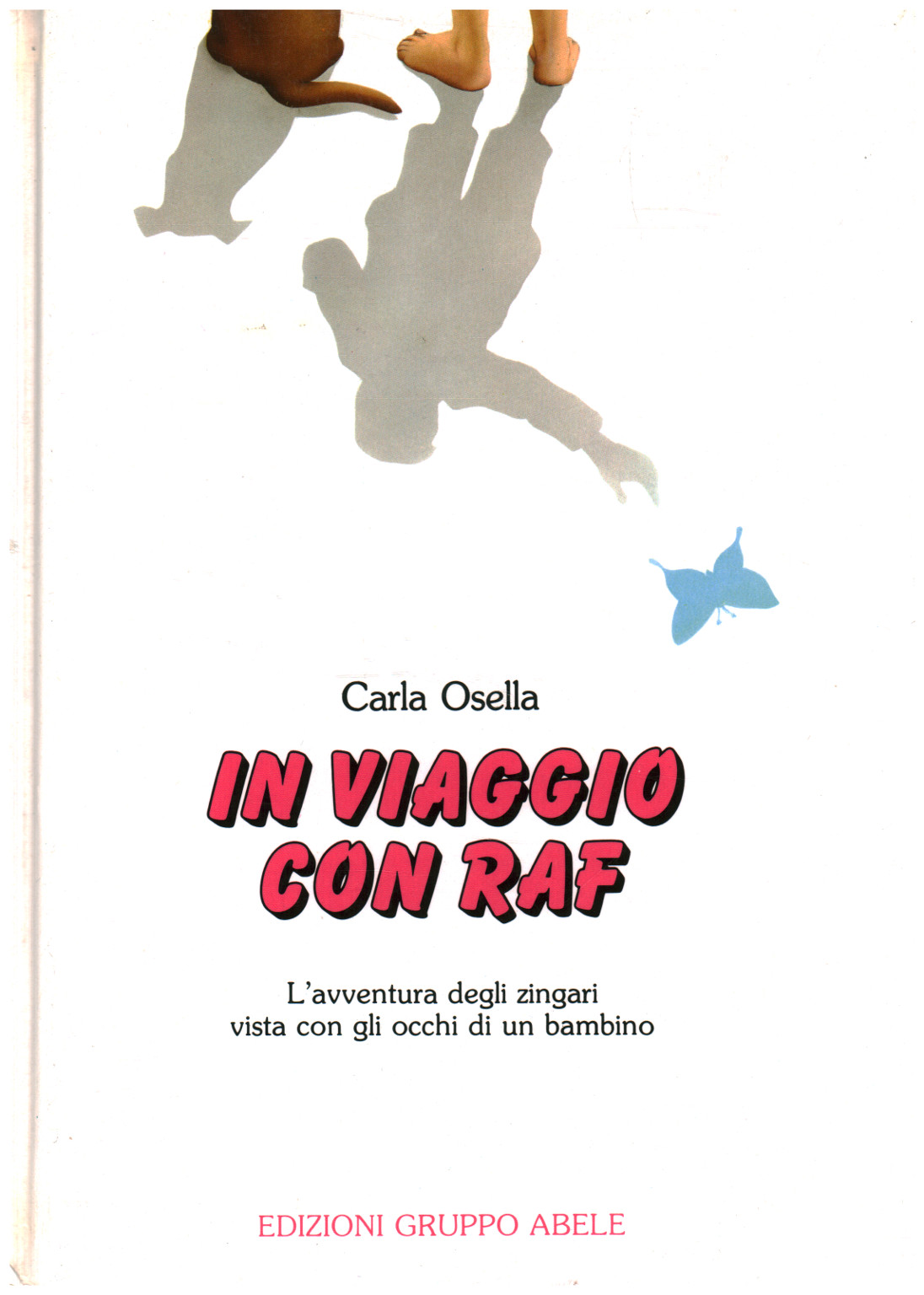 In viaggio con Raf bambino zingaro, s.a.