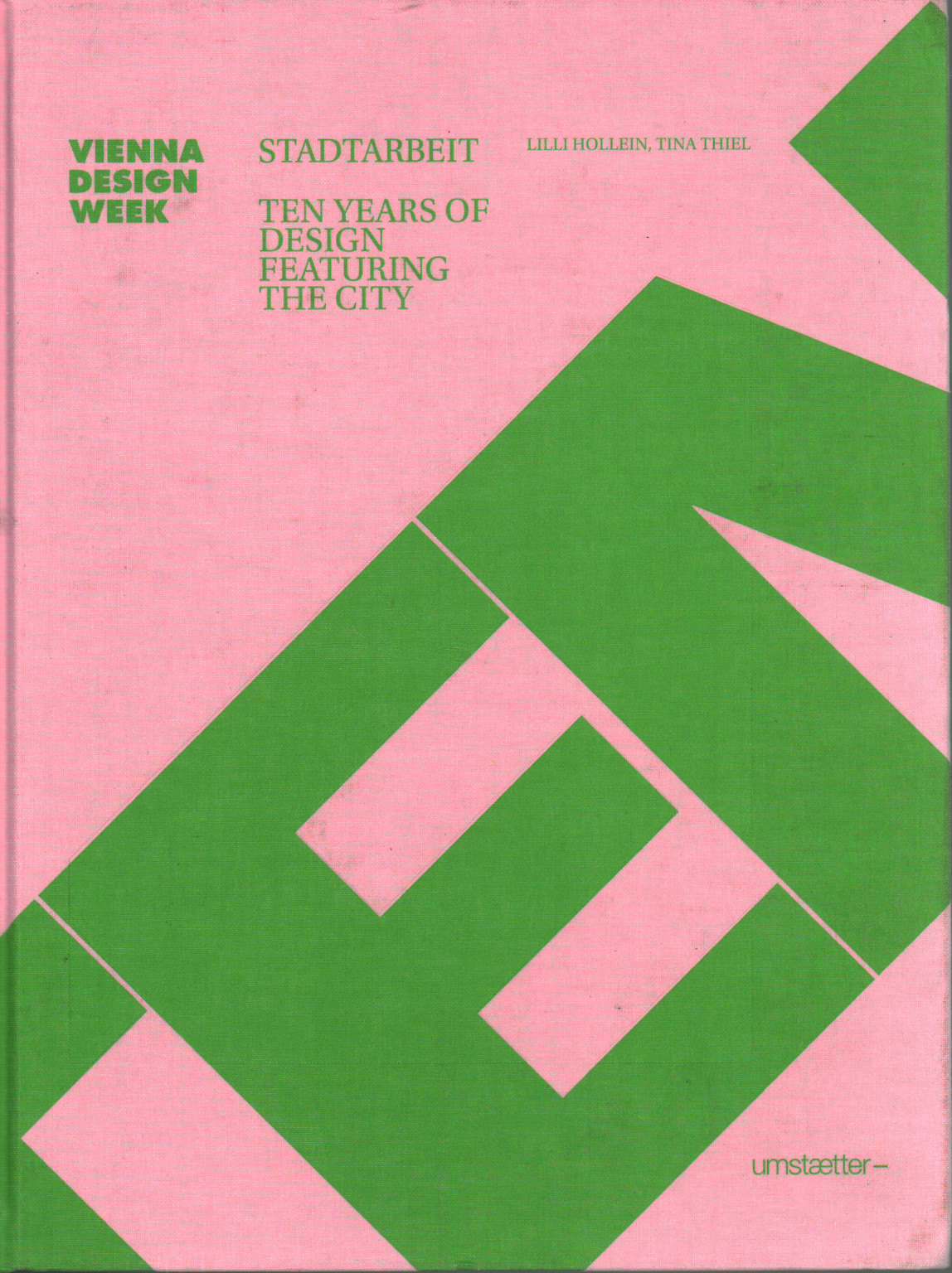 Stadtarbetit:Diez años de diseño con el cit, s.una.