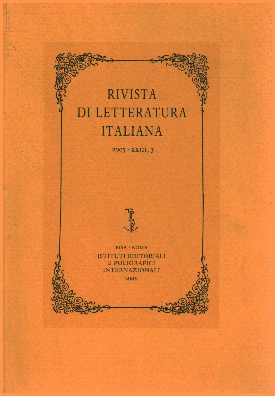 La revue de la littérature italienne, 2005,XXIII,3, s.un.