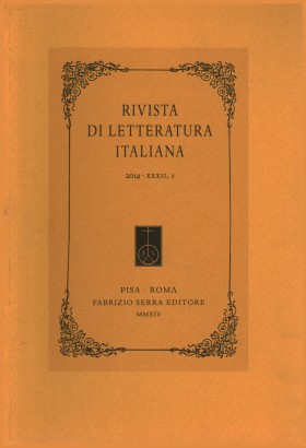 Rivista di letteratura italiana 2014,XXXII,1