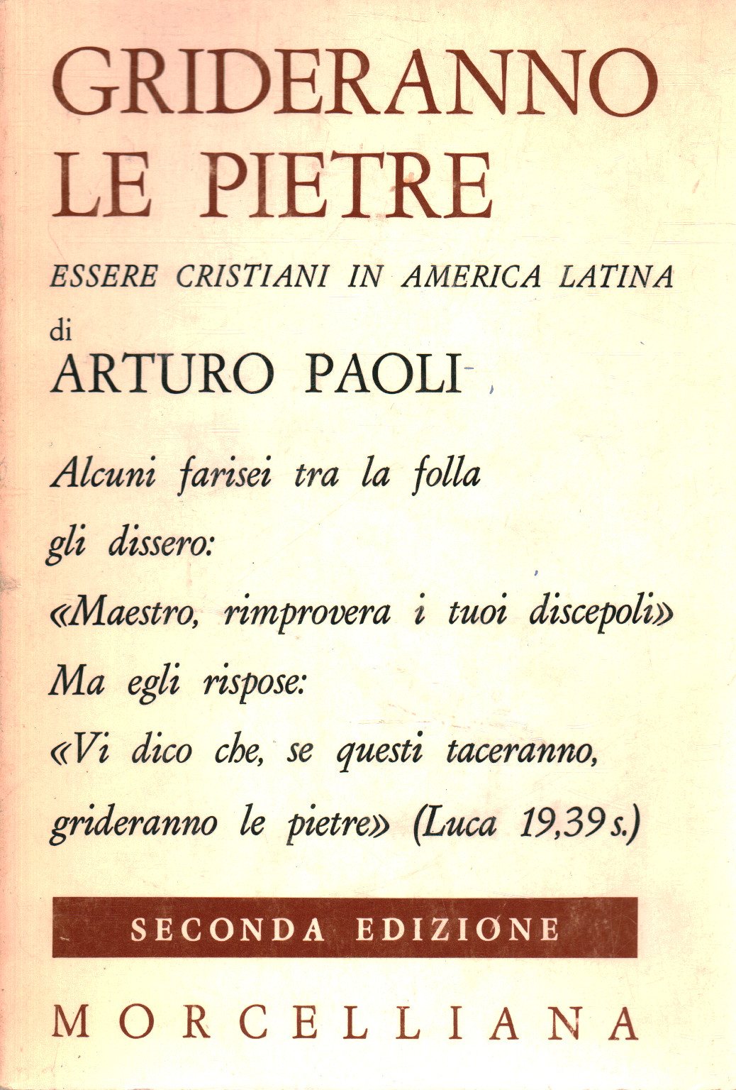Las piedras gritar, Arturo Paoli