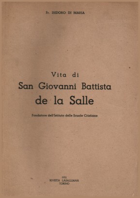 Vita di San Giovanni Battista de la Salle