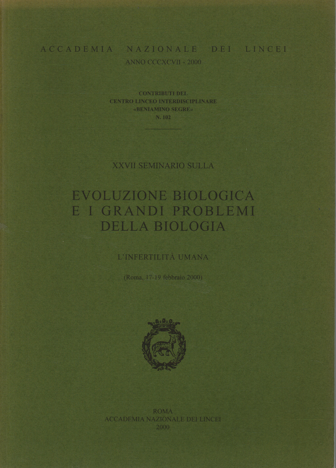 XVII seminario sulla evoluzione biologica e i gran, s.a.
