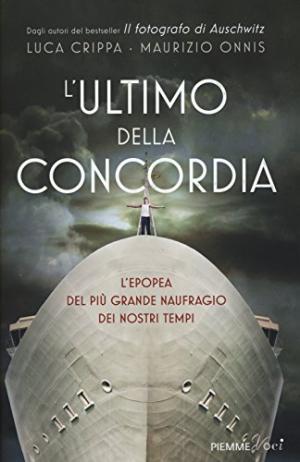 L'ultimo della Concordia, Luca Crippa Maurizio Onnis