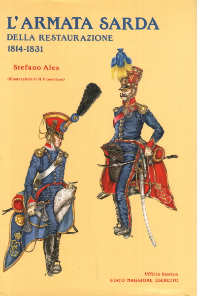 El ejército sardo de la restauración 1814-1831, Stefano Ales