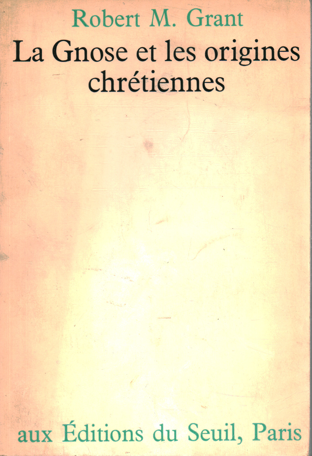 La gnose et les origines chrètiennes, Robert M. Grant