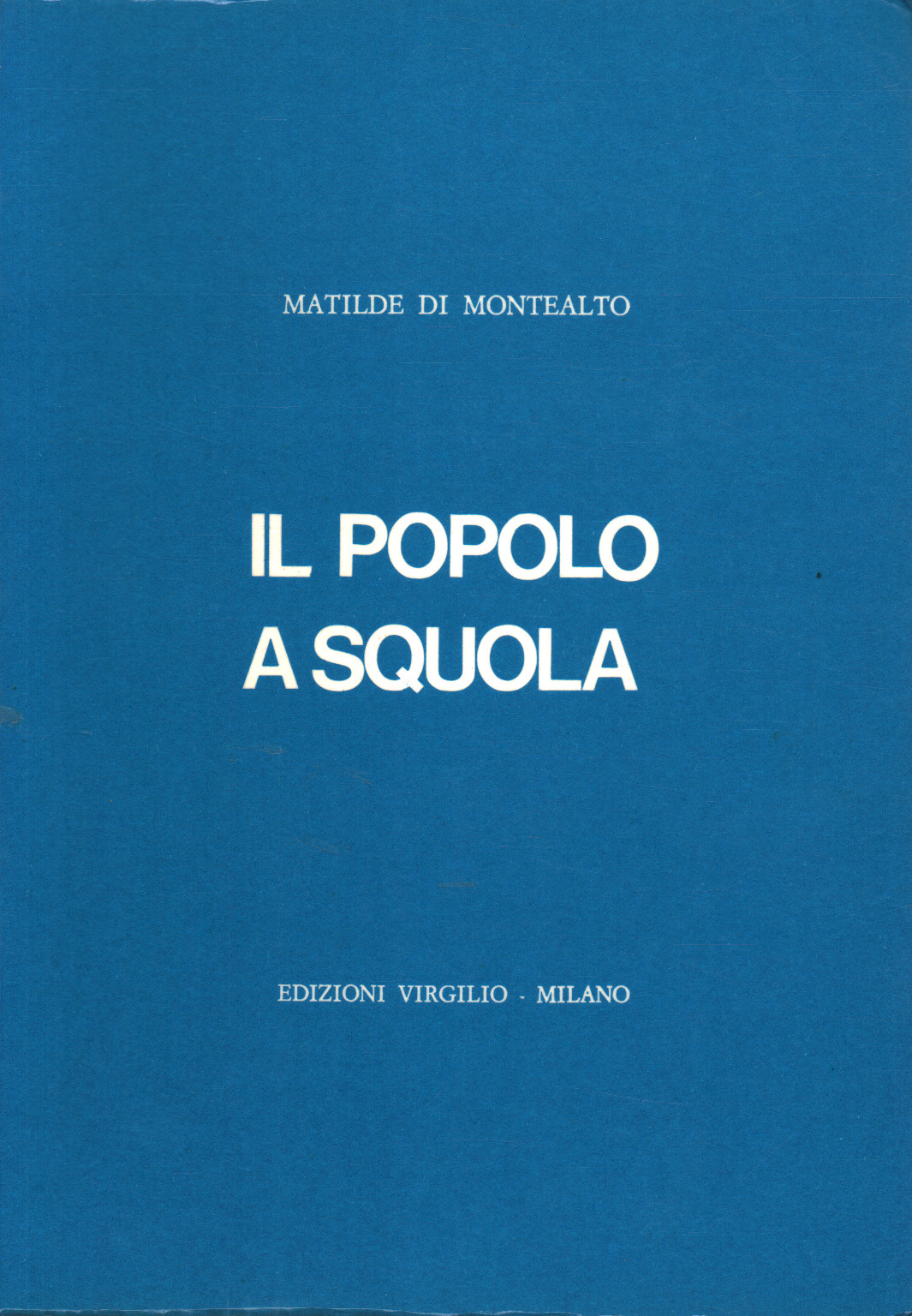 La gente en squola, Matilde de Montealto