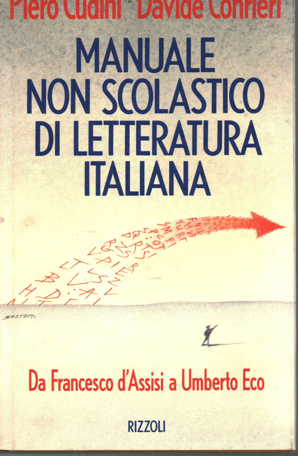 Manuale non scolastico di letteratura italiana, Piero Cudini Davide Conrieri