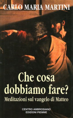 Che cosa dobbiamo fare?