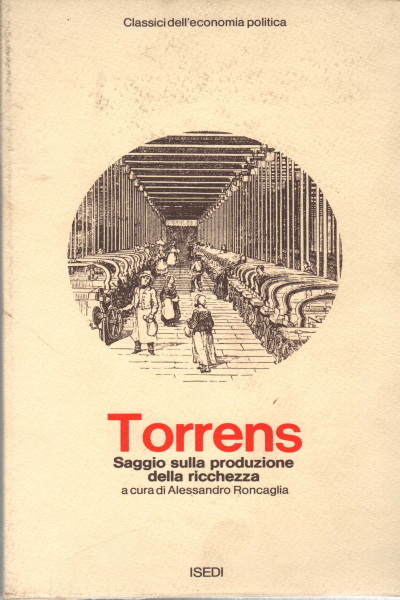 Essay on production of wealth, Robert Torrens