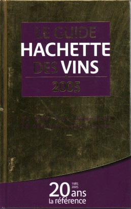 Le guide hachette des vins 2005