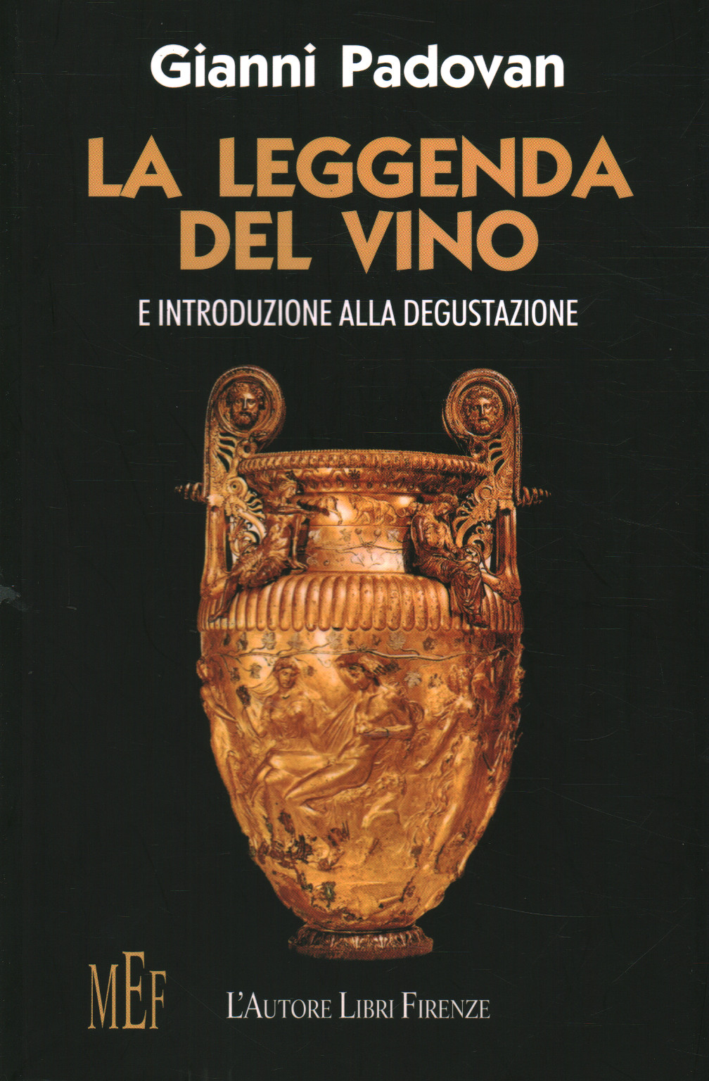 The legend of the wine and introduction to the degustazi, Gianni Padovan