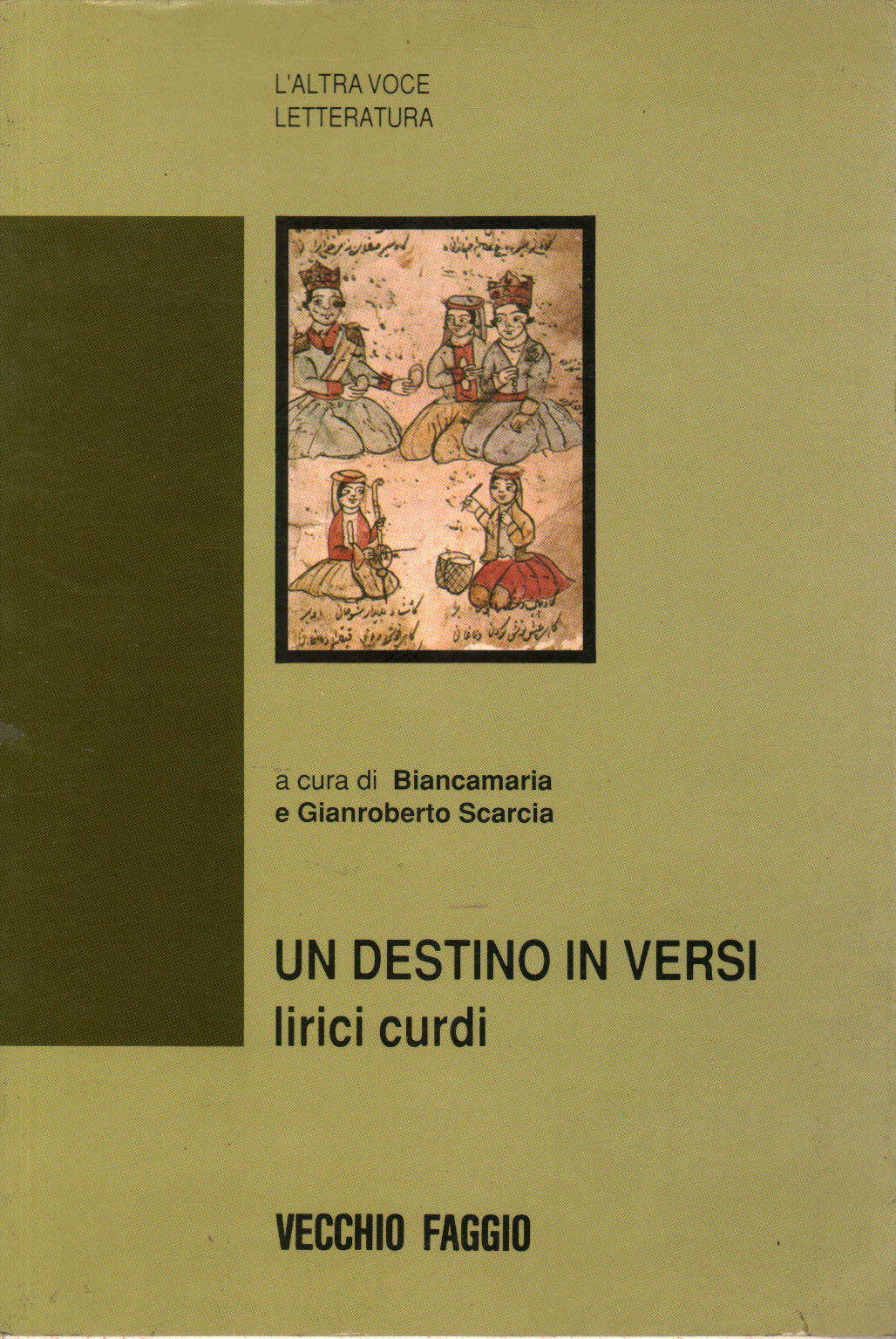 Ein schicksal in versen, Biancamaria und Gianroberto Scarcia