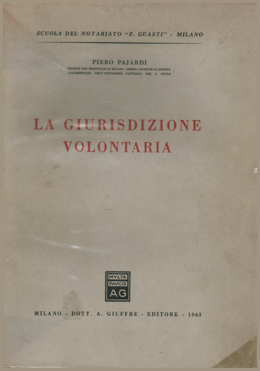 La giurisdizione volontaria, Piero Pajardi