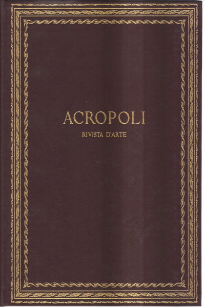 De l'acropole. De l'an II (1961-1962), AA.VV.