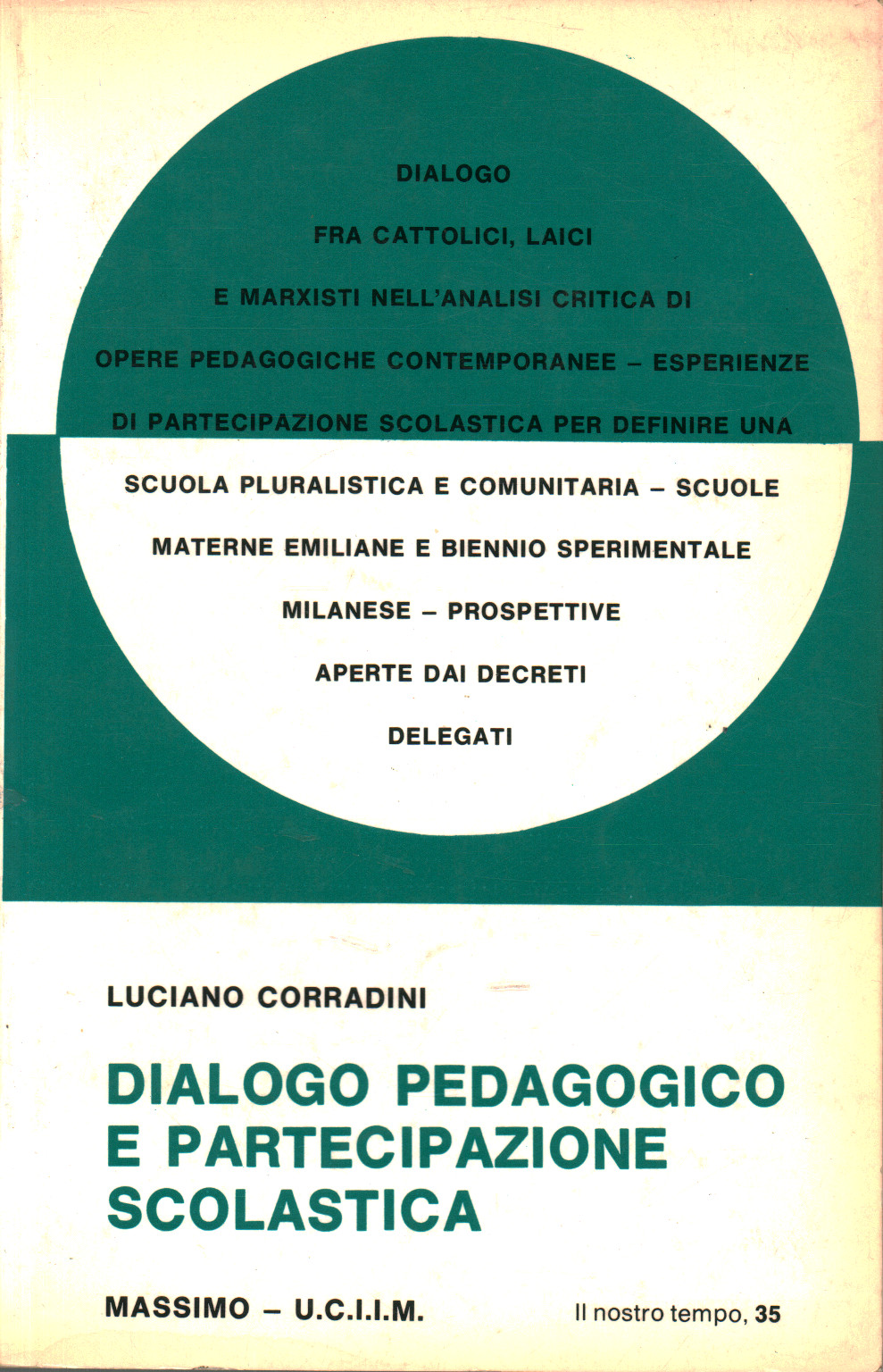 Dialogue pedagogical and school participation, Luciano Corradini