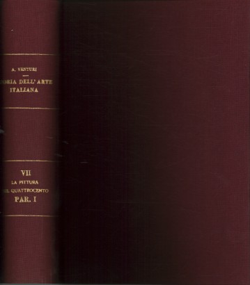 Storia dell'arte italiana. Volume VII.Tomo I