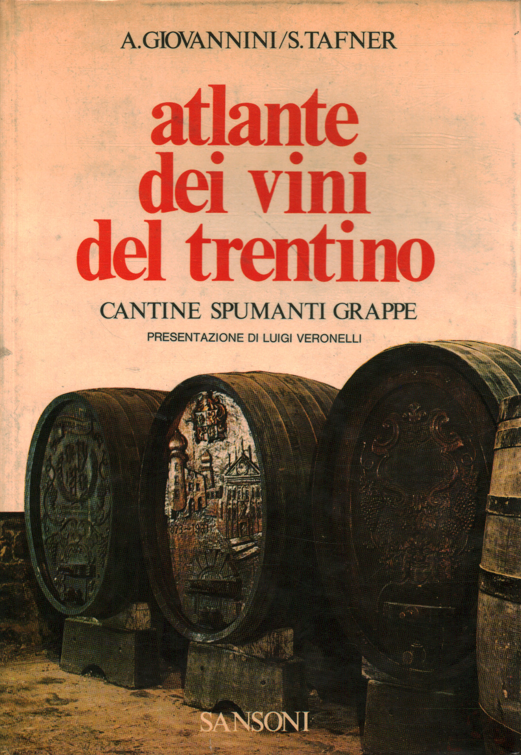 Atlante dei vini del Trentino, A. Giovannini, S. Tafner