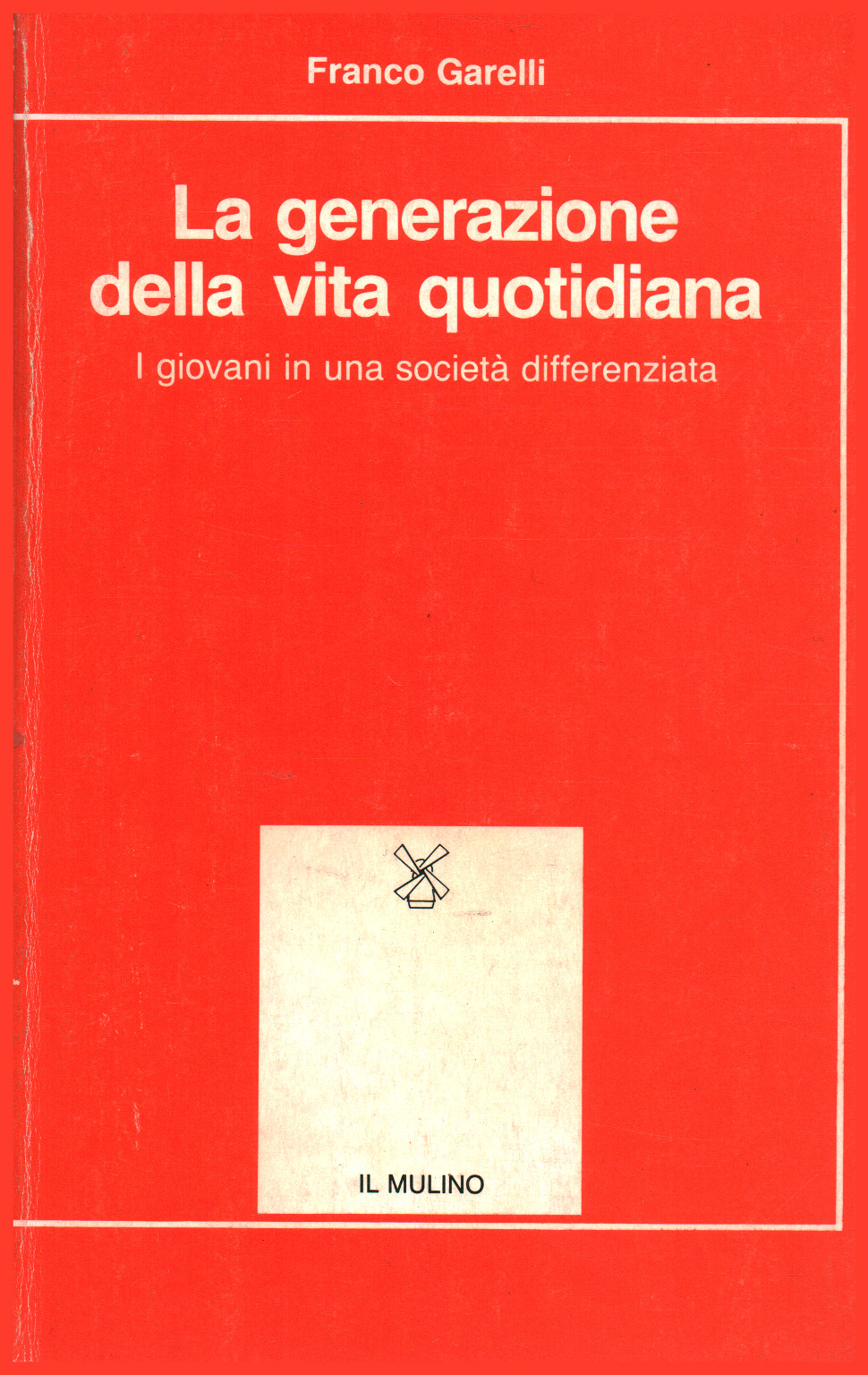 La generazione della vita quotidiana, Franco Garelli